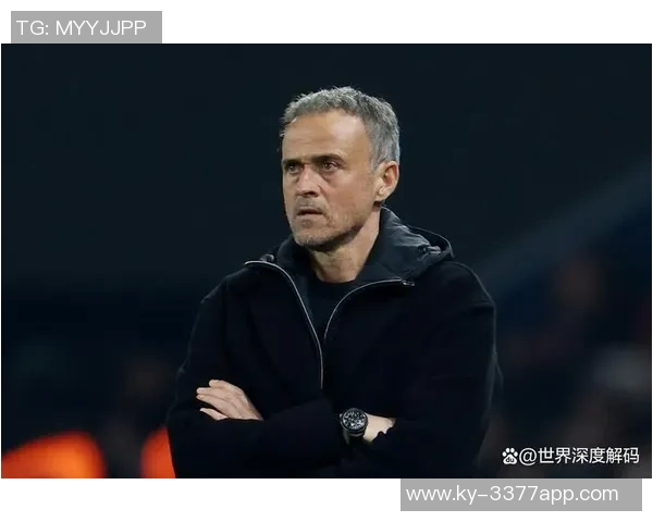 恩里克称赞球队表现出色强调心态良好是宝贵财富