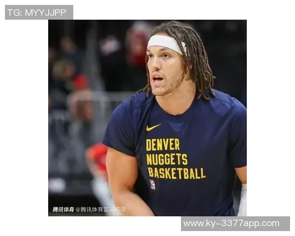 掘金迎战篮网多人回归穆雷大概率出战戈登布劳恩出战成疑